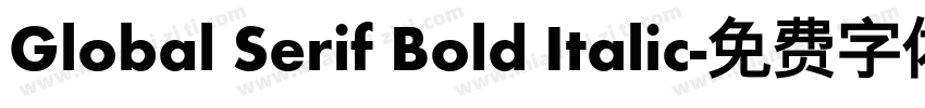 Global Serif Bold Italic字体转换